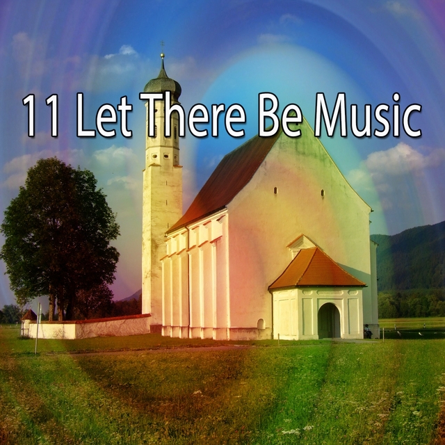 Couverture de 11 Let There Be Music