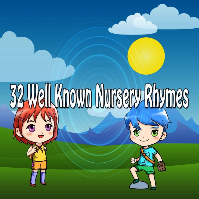 Couverture de 32 Well Known Nursery Rhymes