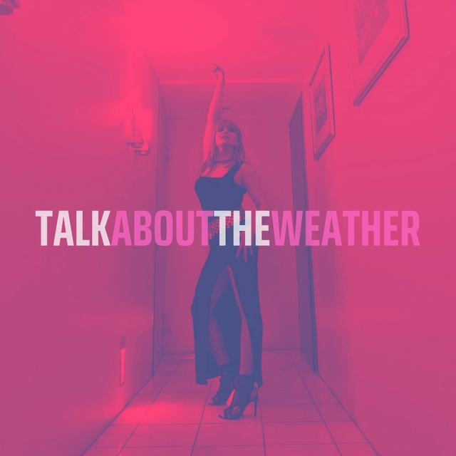 Couverture de Talk About The Weather