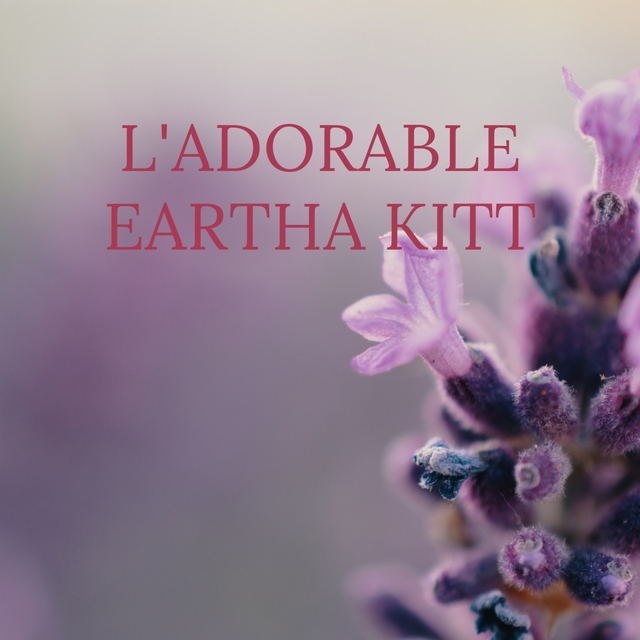 Couverture de L'adorable Eartha Kitt
