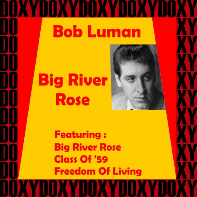 Couverture de Big River Rose (Remastered Version)