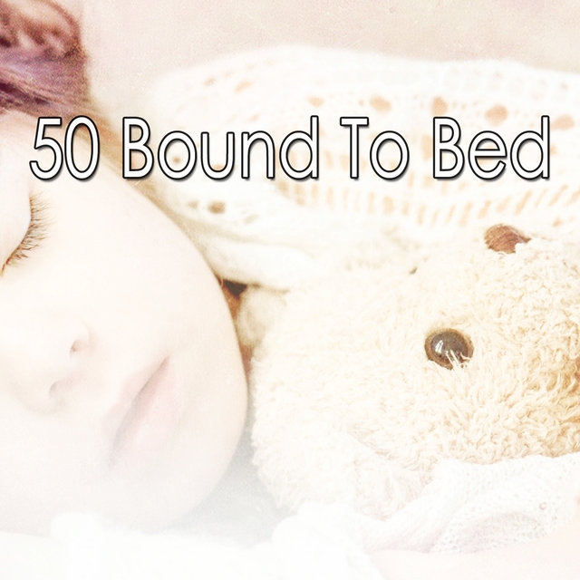 50 Bound to Bed