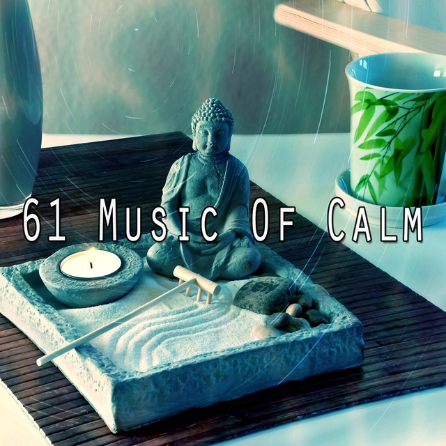 61 Music of Calm