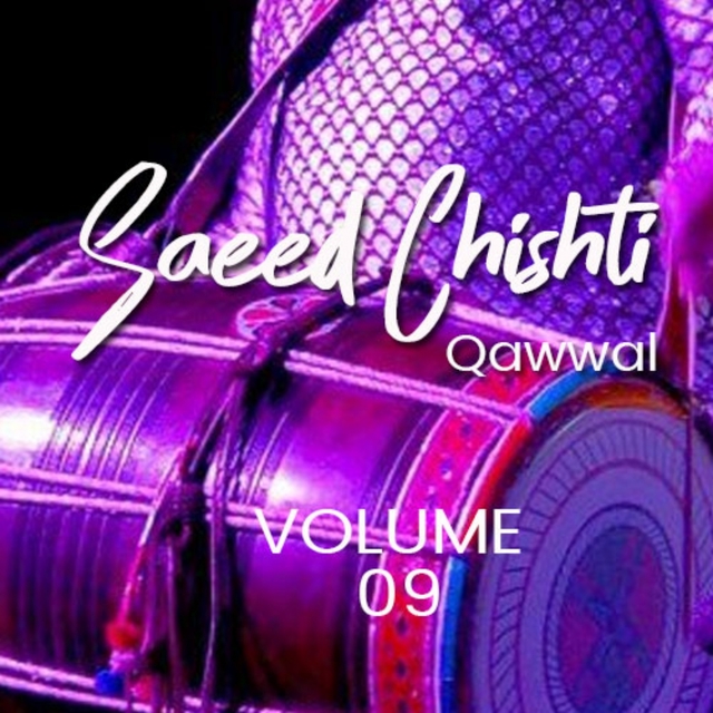 Saeed Chishti Qawwal, Vol. 9