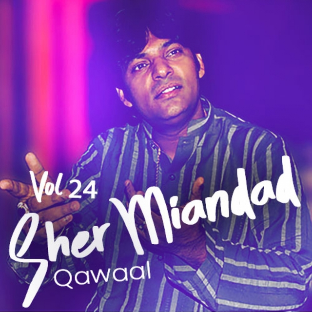 Couverture de Sher Miandad Khan Qawwal, Vol. 24