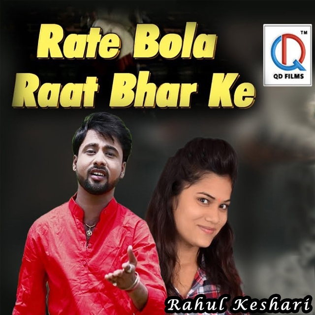 Rate Bola Raat Bhar Ke