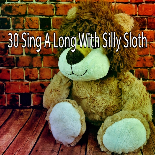 30 Sing a Long with Silly Sloth