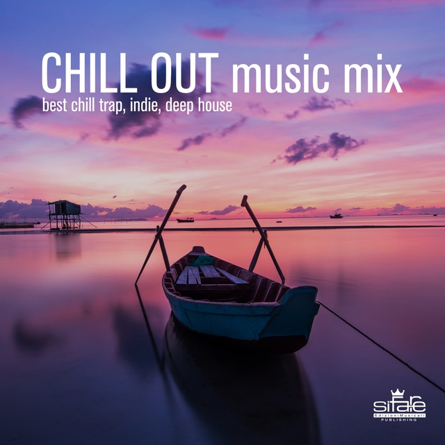 Couverture de CHILL OUT MUSIC MIX BEST CHILL TRAP, INDIE, DEEP HOUSE