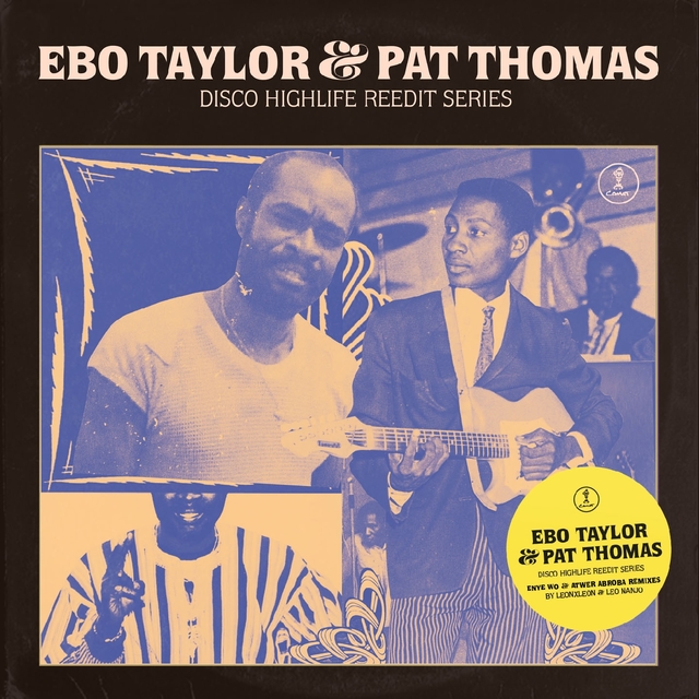 Couverture de Ebo Taylor & Pat Thomas Disco Highlife Reedit Series