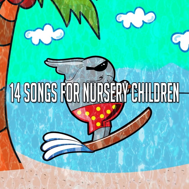 14 Songs for Nursery Children