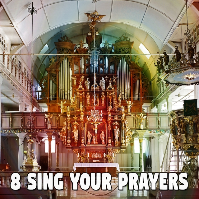 8 Sing Your Prayers
