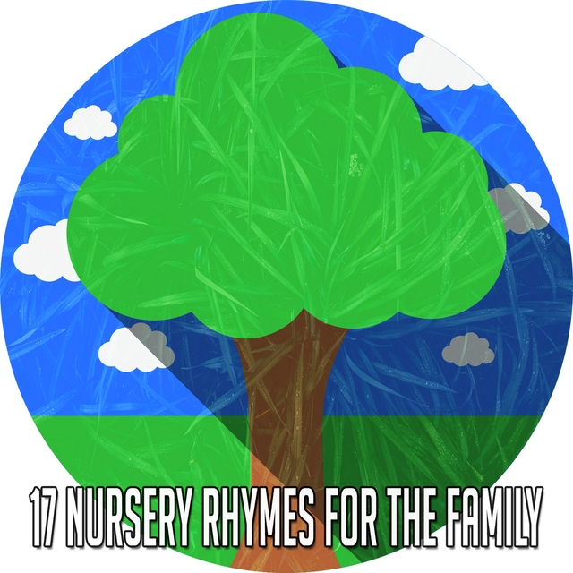 17 Nursery Rhymes for the Family