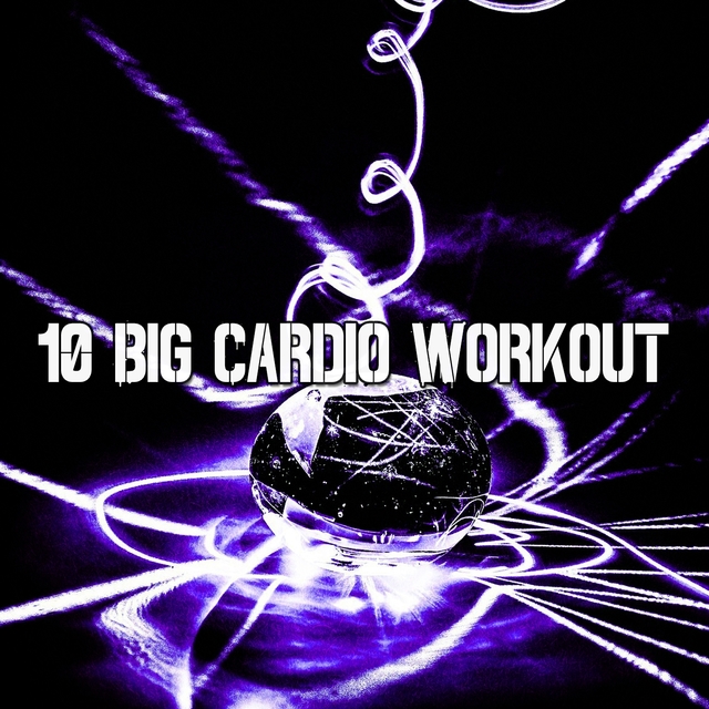 Couverture de 10 Big Cardio Workout