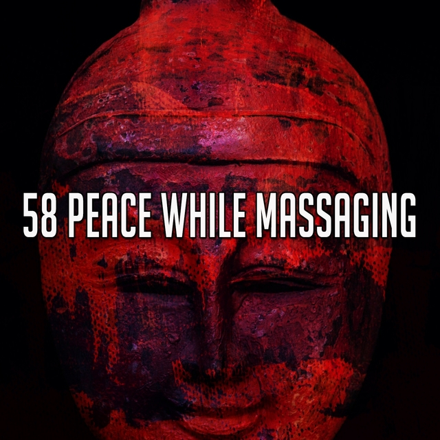 Couverture de 58 Peace While Massaging