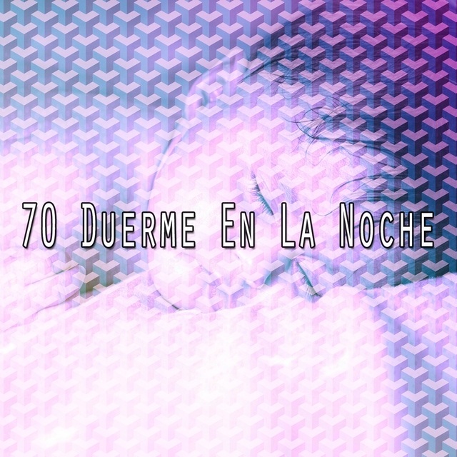 Couverture de 70 Duerme En La Noche