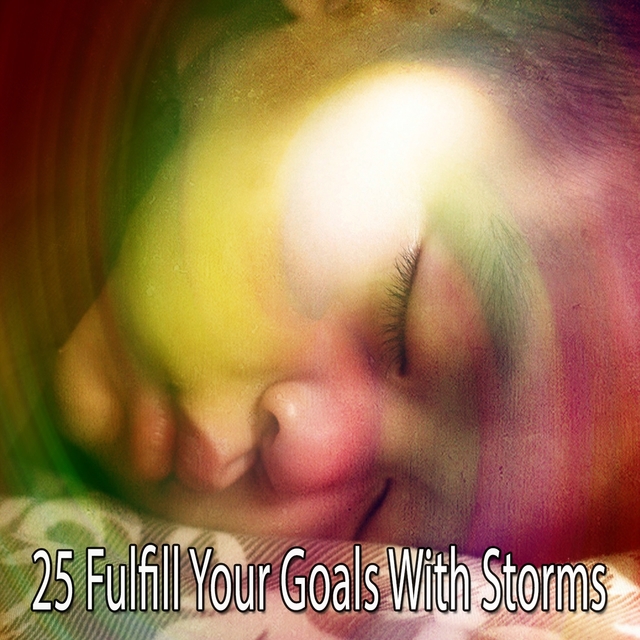25 Fulfill Your Goals with Storms