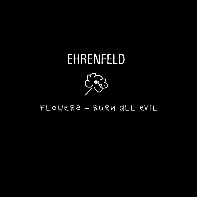 Couverture de Flowers "Burn All Evil"