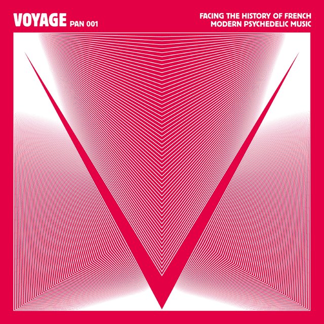 Couverture de Voyage - Facing the History of French Modern Psychedelic Music