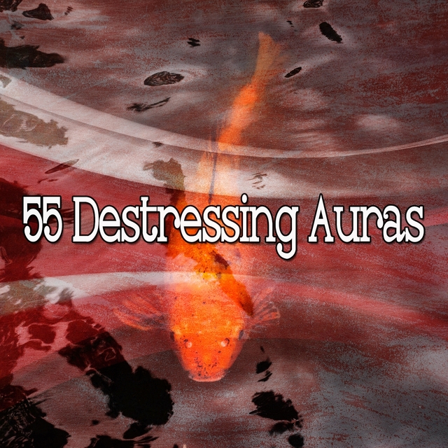 55 Destressing Auras