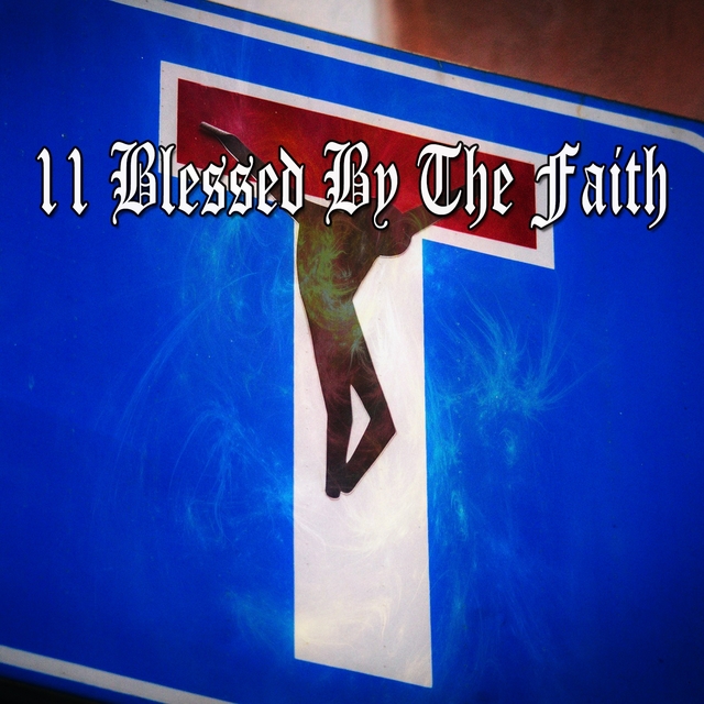 Couverture de 11 Blessed by the Faith