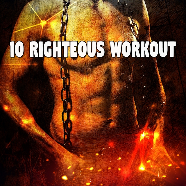 10 Righteous Workout