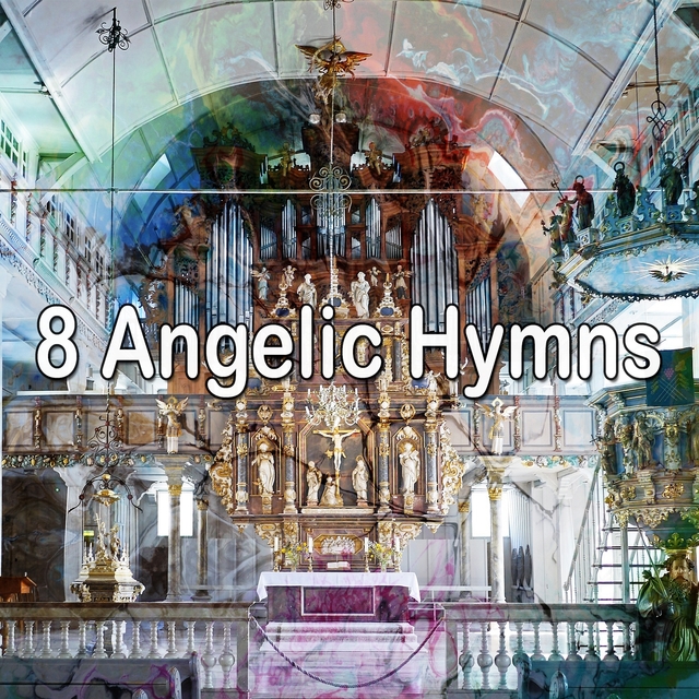 8 Angelic Hymns