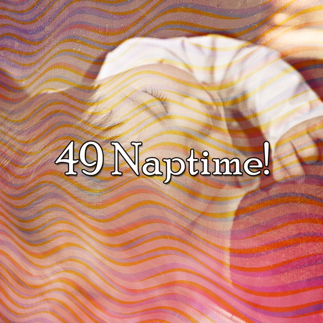 49 Naptime!