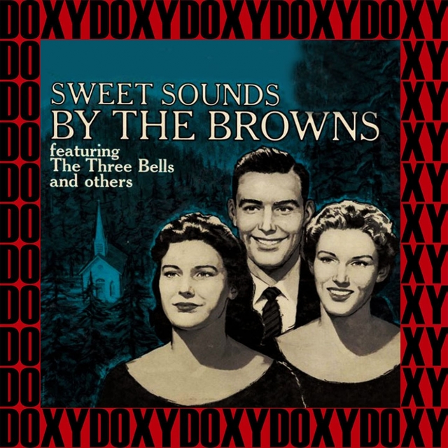 Sweet Sounds by the Browns (Remastered Version)