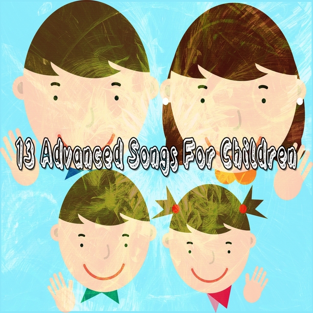 13 Advanced Songs for Children