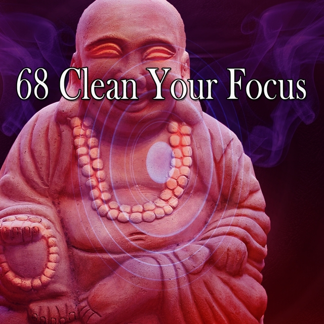 68 Clean Your Focus