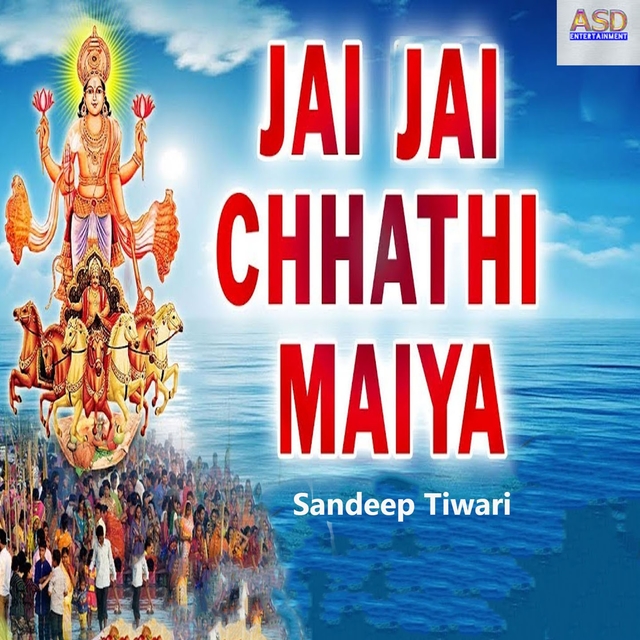 Jay Jay Chhathi Maiya