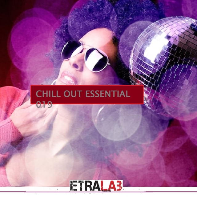 Chill out essential 019