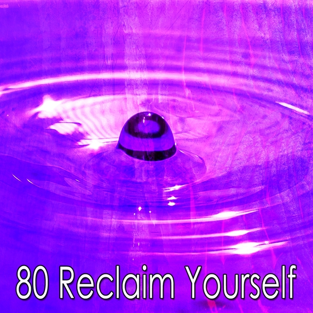 80 Reclaim Yourself