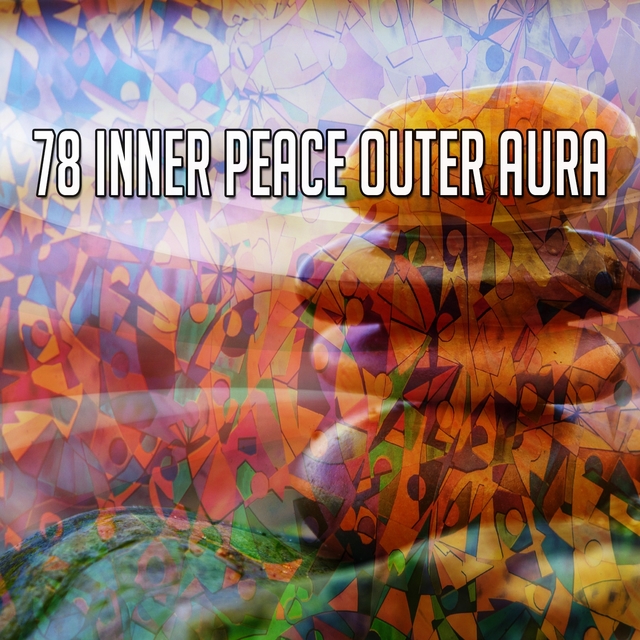 78 Inner Peace Outer Aura