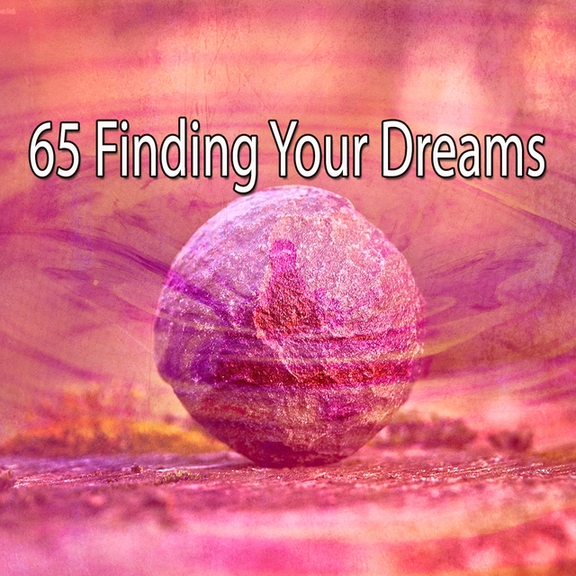 65 Finding Your Dreams
