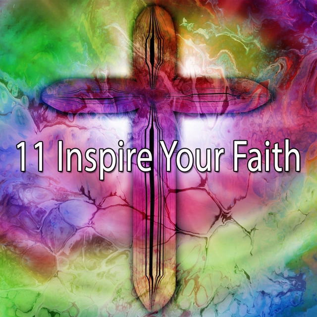 11 Inspire Your Faith