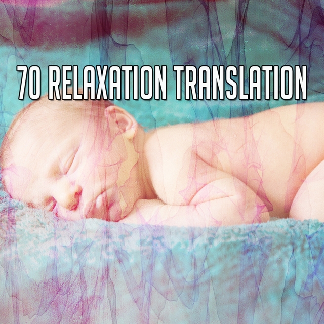 70 Relaxation Translation