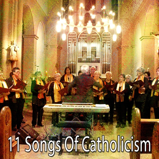 11 Songs of Catholicism