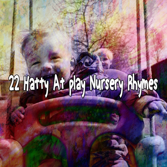 22 Happy at Play Nursery Rhymes