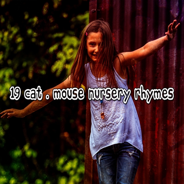 19 Cat & Mouse Nursery Rhymes