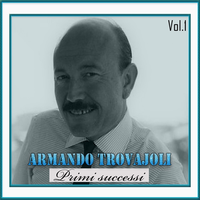 Couverture de Armando rovajoli - primi successi, vol. 1