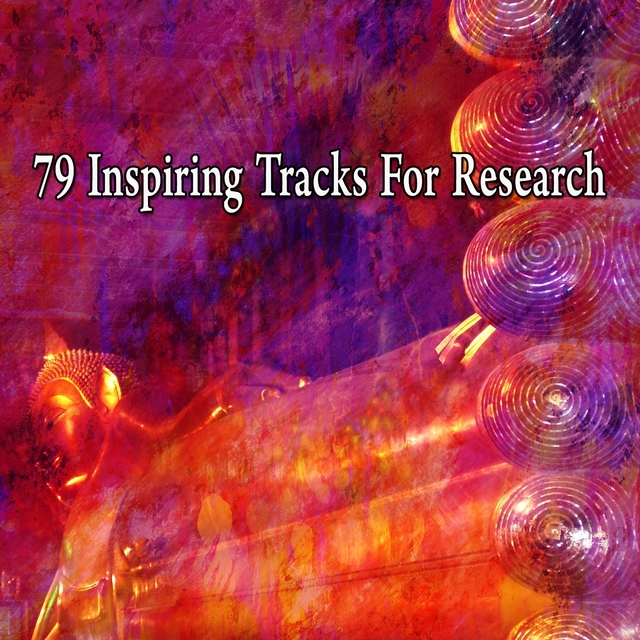 79 Inspiring Tracks for Research