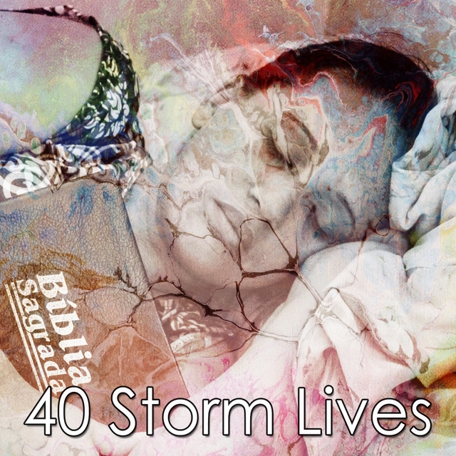 40 Storm Lives