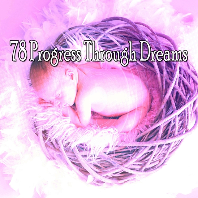 78 Progress Through Dreams