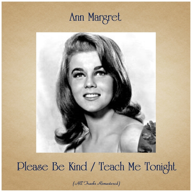 Please Be Kind / Teach Me Tonight
