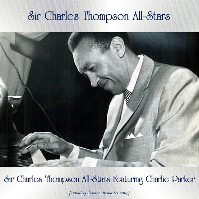 Sir Charles Thompson All-Stars Featuring Charlie Parker