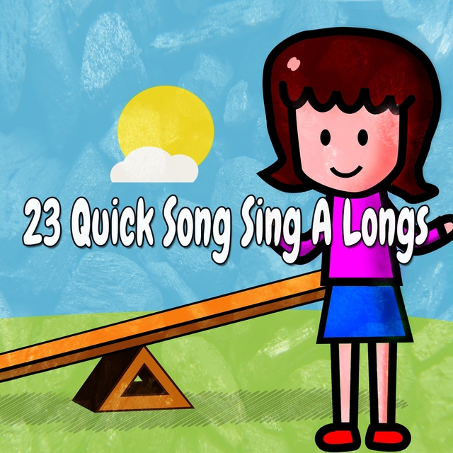 23 Quick Song Sing a Longs