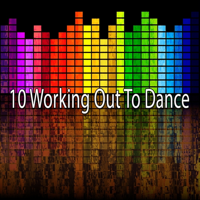 Couverture de 10 Working out to Dance