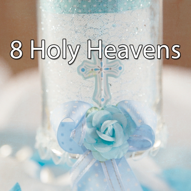 Couverture de 8 Holy Heavens