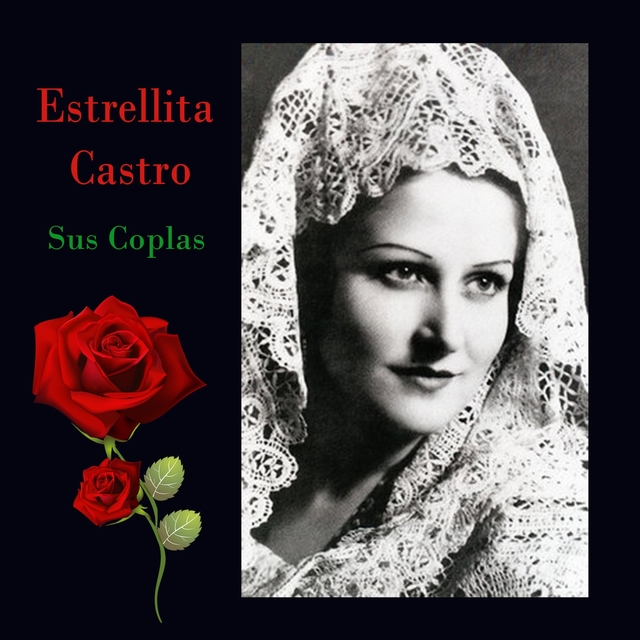 Couverture de Estrellita Castro - Sus Coplas